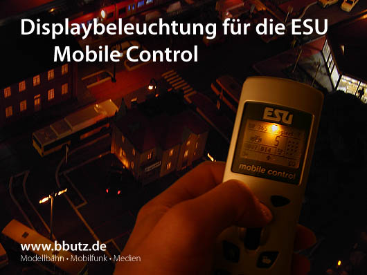Eine Displaybeleuchtung für die ESU mobile control